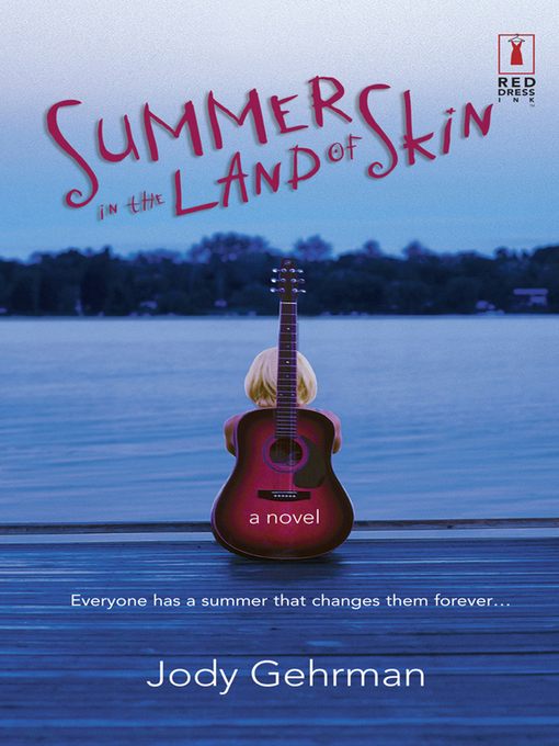 Title details for Summer in the Land of Skin by Jody Gehrman - Available